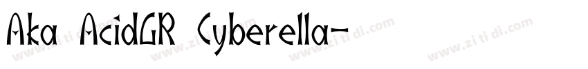 Aka AcidGR Cyberella字体转换